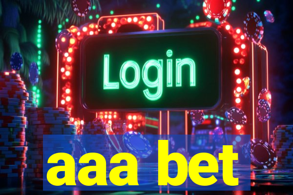 aaa bet